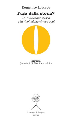 Domenico Losurdo: Fuga dalla storia? (Italian language, 2012, La scuola di Pitagora)