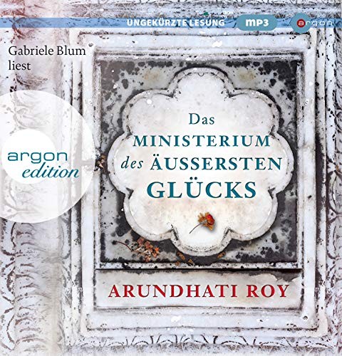 Das Ministerium des äußersten Glücks (AudiobookFormat, Argon Verlag GmbH)