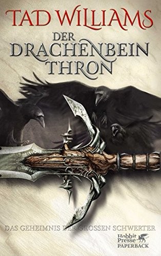 Tad Williams: Das Geheimnis der Großen Schwerter 01. Der Drachenbeinthron (Paperback, Klett-Cotta Verlag)