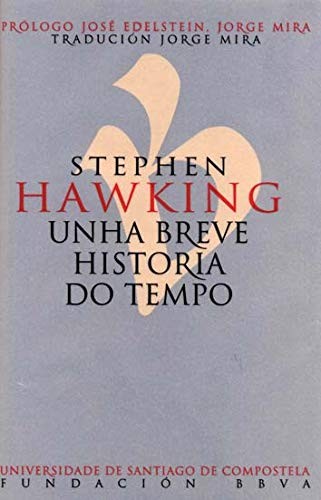 Unha breve historia do tempo (Paperback, Servizo de Publicacións e Intercambio Científico da USC)