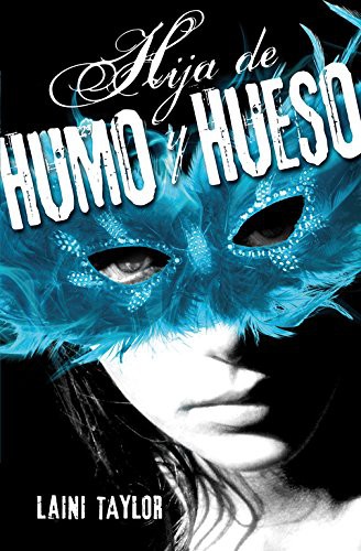 Laini Taylor: Hija de humo y hueso (Paperback, Alfaguara)