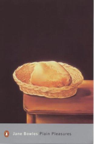 Jane Bowles: Plain Pleasures (Penguin Putnam~trade)