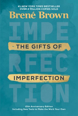 Brené Brown: The Gifts of Imperfection (Hardcover, Random House)