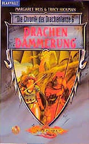 Margaret Weis: Die Chronik der Drachenlanze 6: Drachendämmerung (German language, 1992, Goldmann)