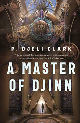 P. Djèlí Clark: A Master of Djinn (Paperback, Tordotcom)