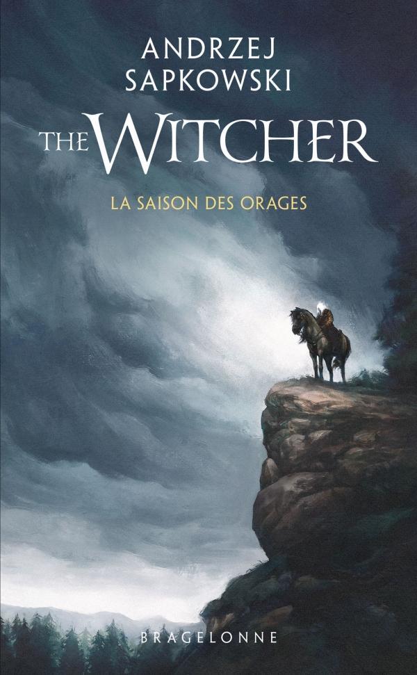 Andrzej Sapkowski: La Saison des orages (French language, 2023, Bragelonne)