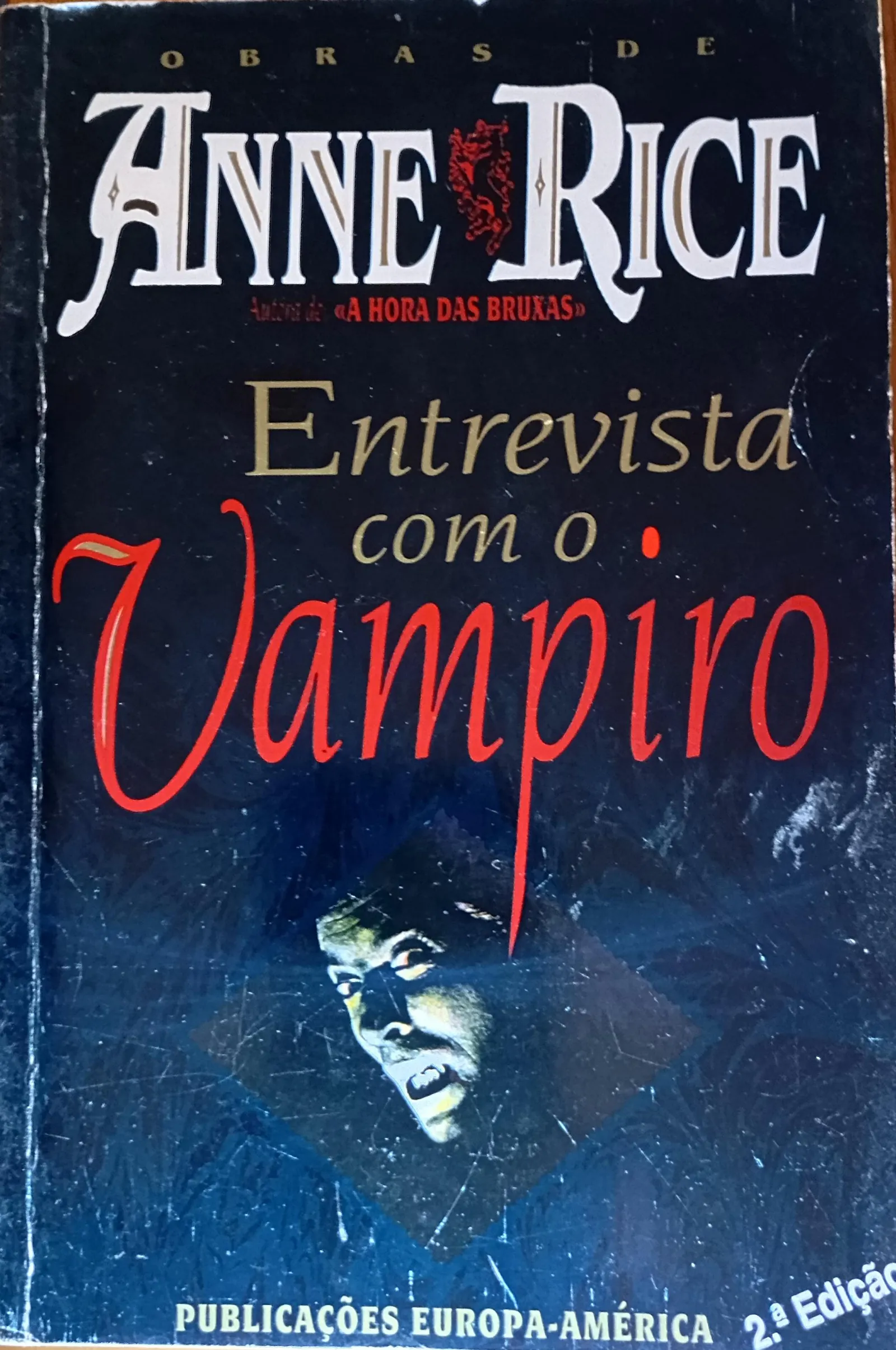 Anne Rice: Entrevista com o Vampiro (Portuguese language, 1995, Publicações Europa-América)