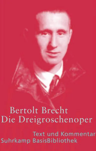 Bertolt Brecht, Elisabeth Hauptmann: Die Dreigroschenoper (German language, 2005, Suhrkamp Verlag)