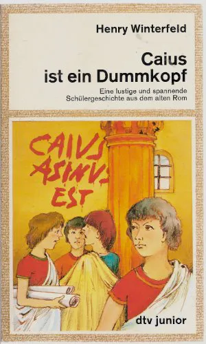 Henry Winterfeld: Caius ist ein Dummkopf (Paperback, german language, dtv)