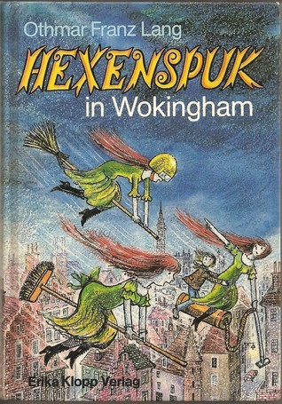Othmar Franz Lang: Hexenspuk in Wokingham (Hardcover, German language, 1984, Erika Klopp Verlag)