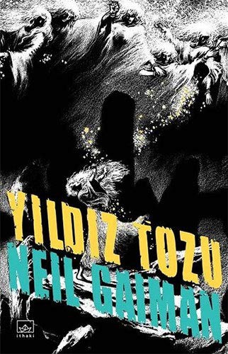 Neil Gaiman: Yildiz Tozu (Paperback, Ithaki Yayinlari)