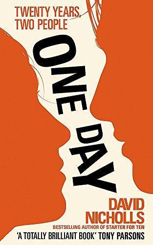 David Nicholls: One Day (Hardcover, 2009, Hodder & Stoughton)