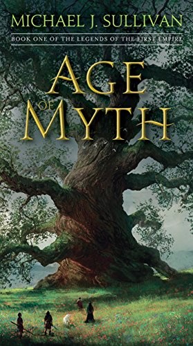 Michael J. Sullivan: Age of Myth (Paperback, Del Rey)
