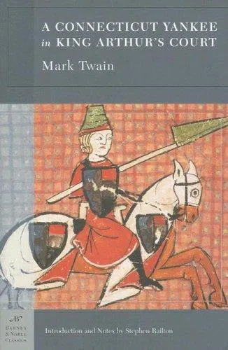 Mark Twain: A Connecticut Yankee in King Arthur's Court (Barnes & Noble Classics Series) (2005)