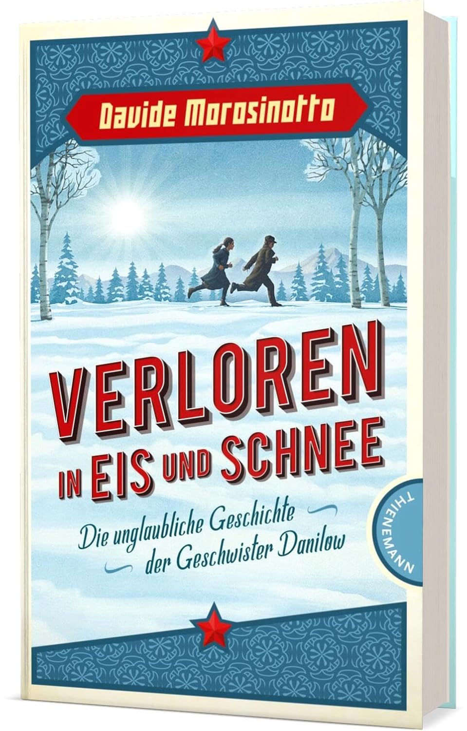 Davide Morosinotto: Verloren in Eis und Schnee (Hardcover)