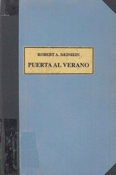 Robert A. Heinlein: Puerta Al Verano/the Door into Summer (Paperback, Spanish language, Martinez Roca S a Ediciones)