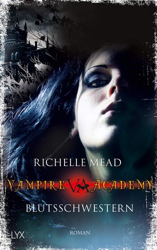 Richelle Mead: Vampire Academy (Paperback, German language, 2009, LYX Egmont)