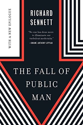 Richard Sennett: Fall of Public Man (2017, Norton & Company, Incorporated, W. W., W. W. Norton & Company)
