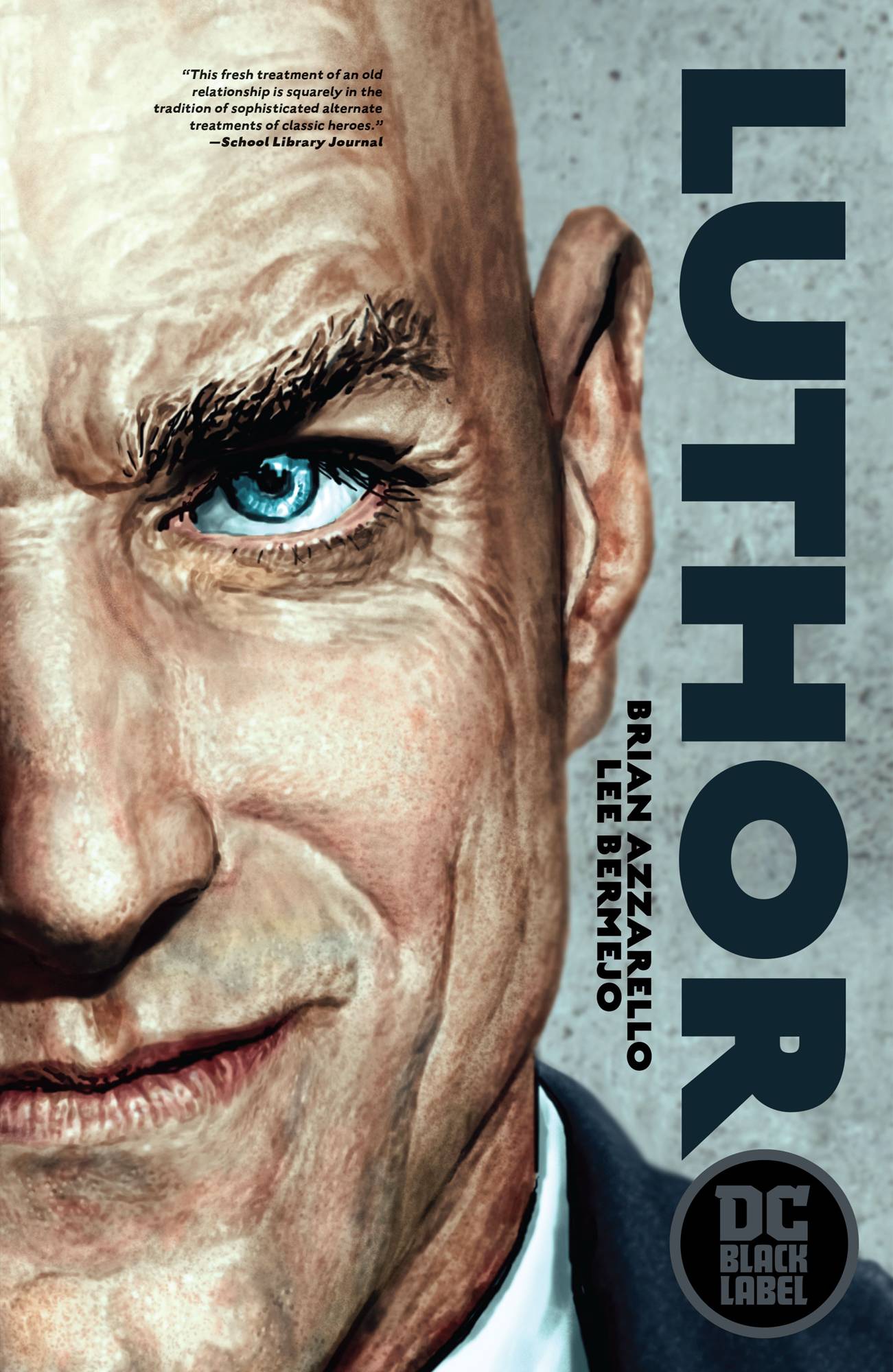 Lee Bermejo, Brian Azzarello: Luthor (GraphicNovel, 2019, DC Comics)