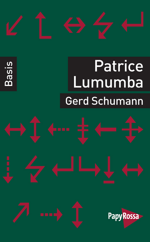 Gerd Schumann: Patrice Lumumba (Paperback, deutsch language, Papyrossa Verlag)