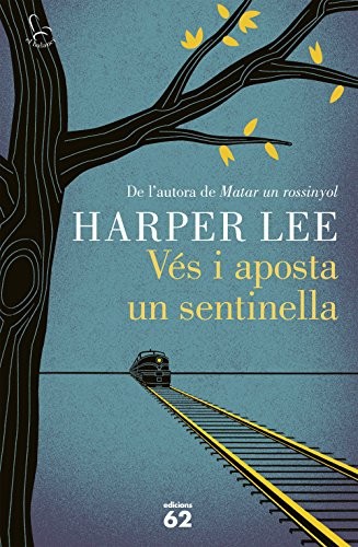 Vés i aposta un sentinella (Hardcover, Catalan language, Edicions 62)