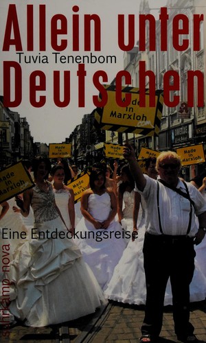 Tuvia Tenenbom: Allein unter Deutschen (German language, 2012, Suhrkamp)