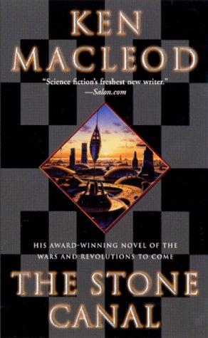 Ken MacLeod: The Stone Canal (Paperback, Tor Science Fiction)