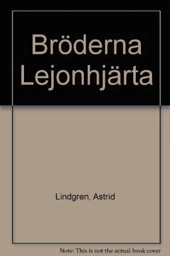 Astrid Lindgren: Bröderna Lejonhjärta (Swedish language, 1973, Rabén & Sjögren)