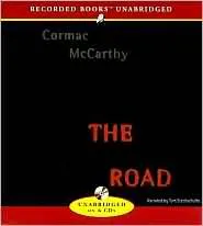 Cormac McCarthy: The Road (AudiobookFormat, 2006, Recorded Books)