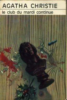 Agatha Christie: Le Club du mardi continue... (French language, 1976, Editions du Masque)