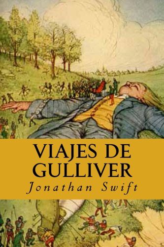 Jonathan Swift, Yordi Abreu: Viajes de Gulliver (Paperback, Createspace Independent Publishing Platform, CreateSpace Independent Publishing Platform)