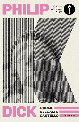 Philip K. Dick: L'uomo nell'alto castello (Italian language, 2022, Mondadori)