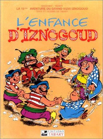 Jean Tabary: L'Enfance d'Iznogoud (French language, 2004)