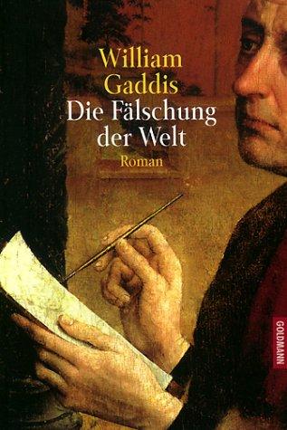 William Gaddis: Die Fälschung der Welt. (Paperback, Goldmann)
