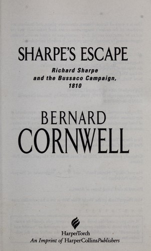 Bernard Cornwell: Sharpe's escape (2005, HarperCollins)