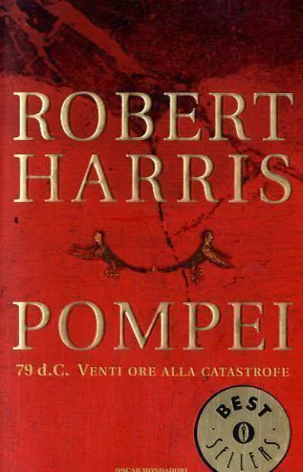 Robert Harris: Pompei (Italian language, 2005, Mondadori)