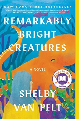 Shelby Van Pelt: Remarkably Bright Creatures (2022, HarperCollins Publishers)