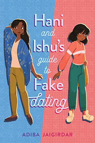 Adiba Jaigirdar: Hani and Ishu's Guide to Fake Dating (Hardcover, Page Street Kids)