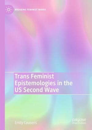Emily Cousens: Trans Feminist Epistemologies in the US Second Wave (German language)