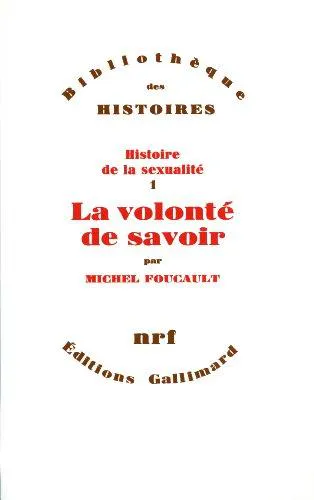 Michel Foucault: La volonté de savoir (French language, 1976, Éditions Gallimard)