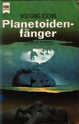 Wolfgang (ed) Jeschke: Planetoidenfänger. (Paperback, Heyne Verlag)