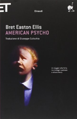 Bret Easton Ellis, Mariano Antolín Rato: American Psycho (Italian language, 2005, Einaudi)