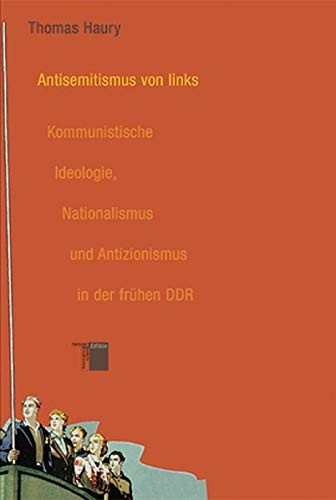 Thomas Haury: Antisemitismus von links (German language, 2002, Hamburger Edition)