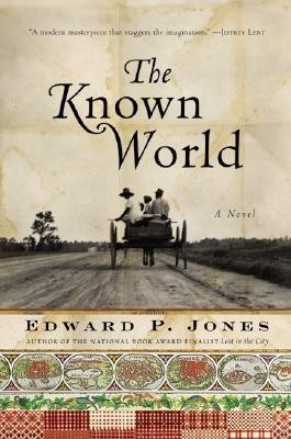 Edward P. Jones: The Known World (Hardcover, 2003, Amistad)