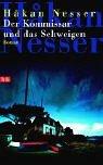 Håkan Nesser: Der Kommissar und das Schweigen. (Hardcover, German language, btb)