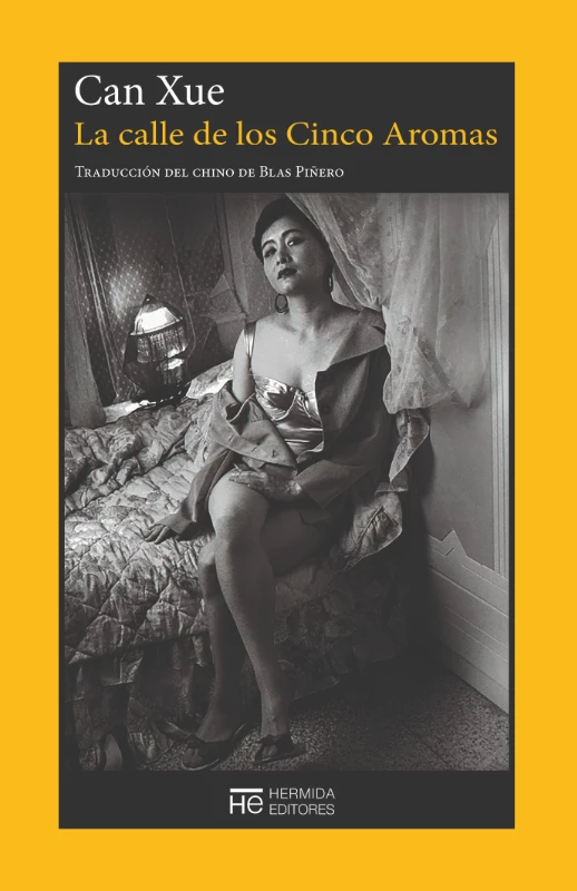Can Xue, Blas Piñero: La calle de los cinco aromas (Paperback, español language, 2025, Hermida Editores S.L.)