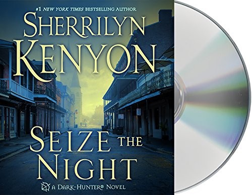 Fred Berman, Sherrilyn Kenyon: Seize the Night (AudiobookFormat, 2015, Macmillan Audio)
