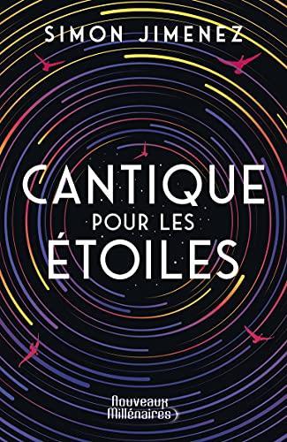 Simon Jiménez: Cantique pour les étoiles (français language, 2021, J'ai Lu)