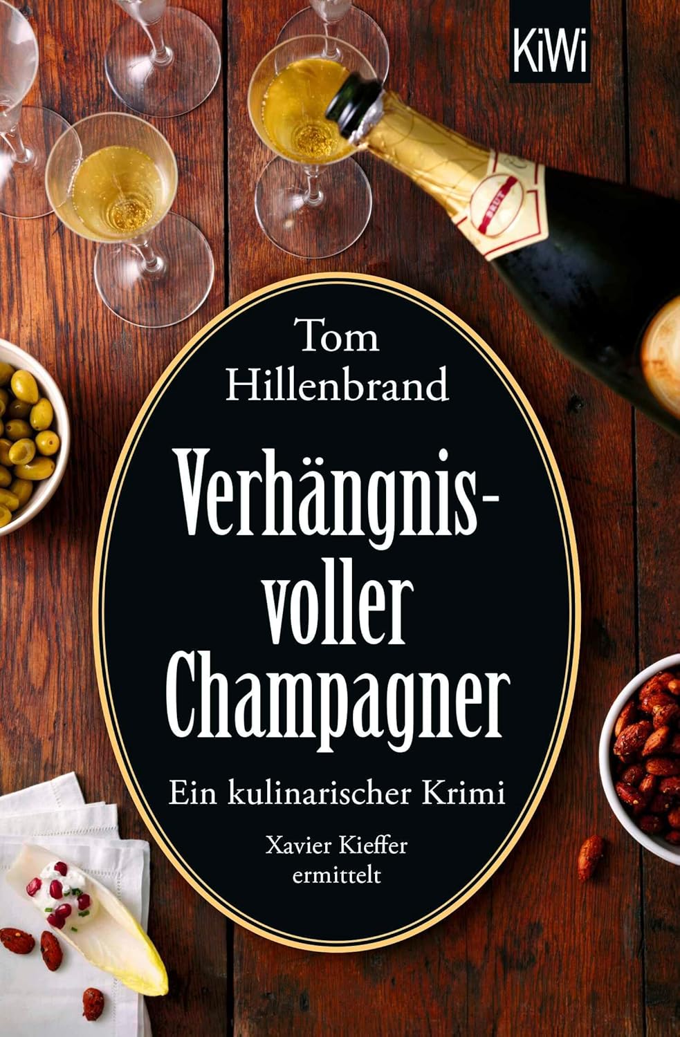 Tom Hillenbrand: Verhängnisvoller Champagner (Paperback, German language, KiWi)