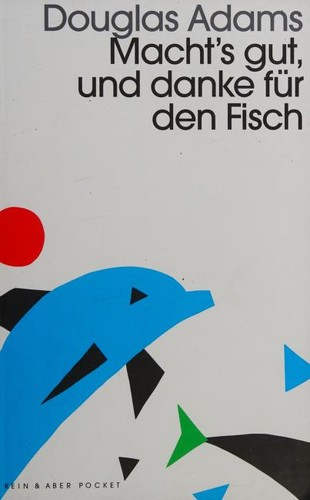 Douglas Adams: Macht's gut, und danke für den Fisch (Paperback, German language, 2021, Kein + Aber)